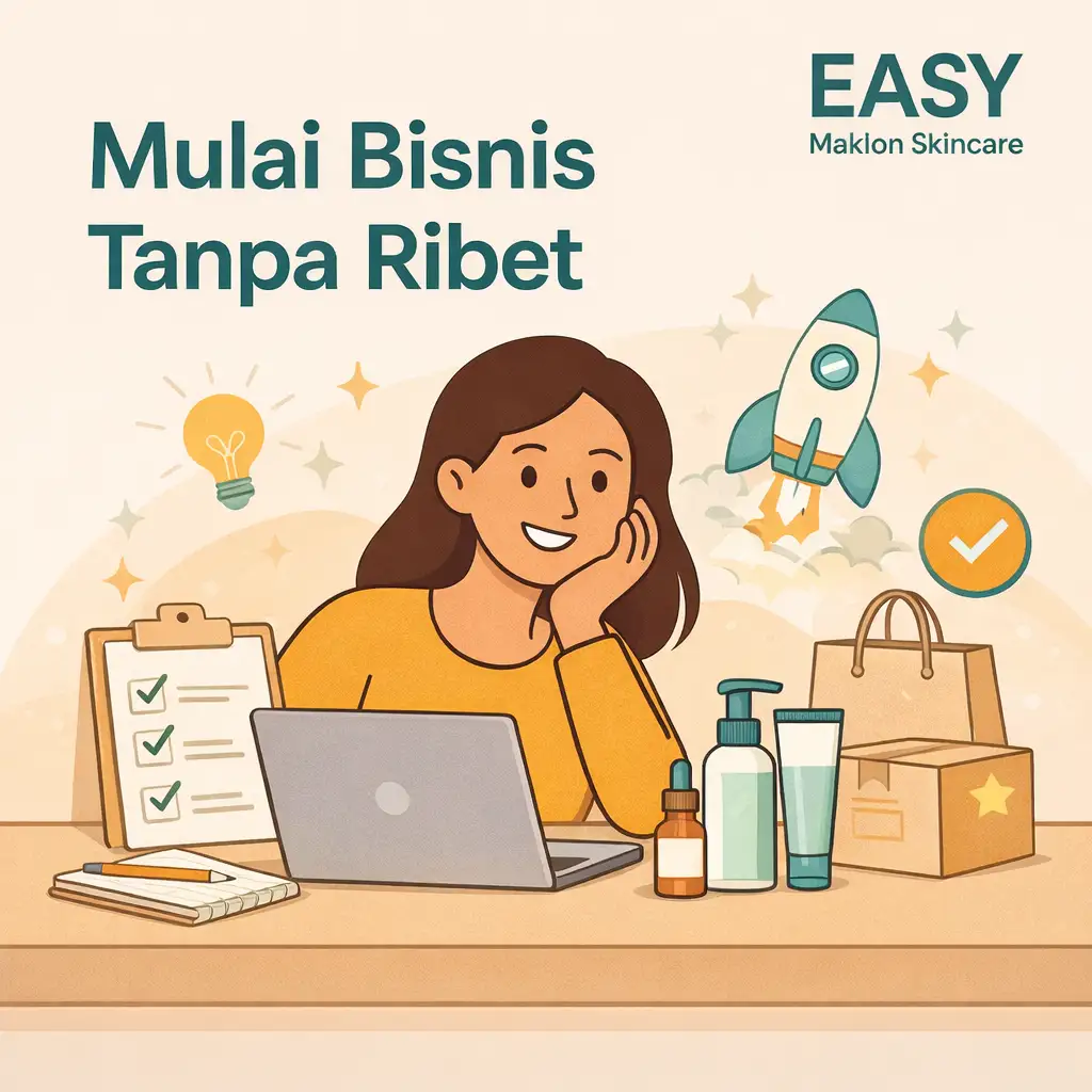 Mulai bisnis skincare tanpa ribet